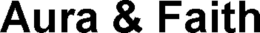 AURA & FAITH trademark