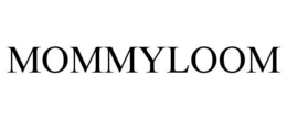 MOMMYLOOM trademark
