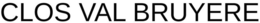 CLOS VAL BRUYERE trademark