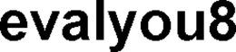 EVALYOU8 trademark