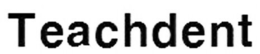 TEACHDENT trademark