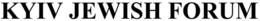 KYIV JEWISH FORUM trademark