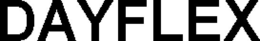 DAYFLEX trademark
