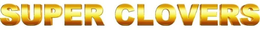 SUPER CLOVERS trademark