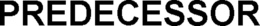 PREDECESSOR trademark