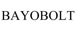 BAYOBOLT trademark
