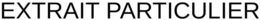 EXTRAIT PARTICULIER trademark