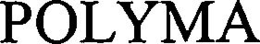 POLYMA trademark