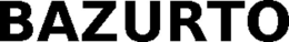 BAZURTO trademark