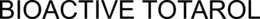 BIOACTIVE TOTAROL trademark