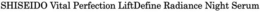 SHISEIDO VITAL PERFECTION LIFTDEFINE RADIANCE NIGHT SERUM trademark