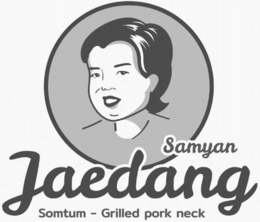 SAMYAN JAEDANG SOMTUM - GRILLED PORK NECK trademark