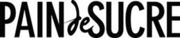 PAIN DE SUCRE trademark