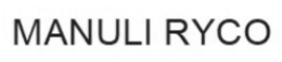 MANULI RYCO trademark