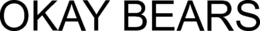 OKAY BEARS trademark