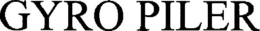 GYRO PILER trademark