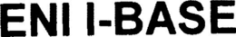 ENI I-BASE trademark