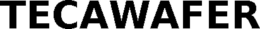 TECAWAFER trademark