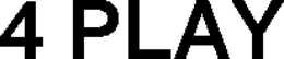 4 PLAY trademark