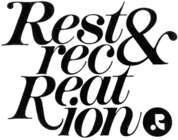 REST & RECREATION trademark