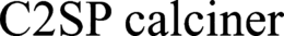 C2SP CALCINER trademark