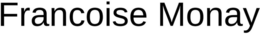 FRANCOISE MONAY trademark