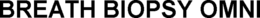 BREATH BIOPSY OMNI trademark