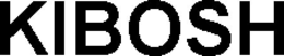 KIBOSH trademark