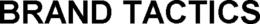 BRAND TACTICS trademark