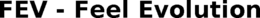 FEV - FEEL EVOLUTION trademark