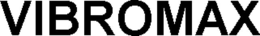 VIBROMAX trademark