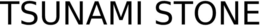 TSUNAMI STONE trademark