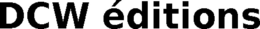 DCW ÉDITIONS trademark