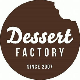 DESSERT FACTORY SINCE 2007 trademark