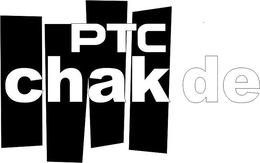 PTC CHAK DE trademark