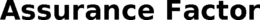 ASSURANCE FACTOR trademark