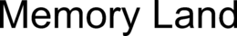 MEMORY LAND trademark