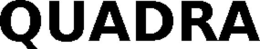 QUADRA trademark