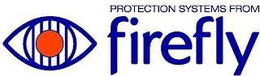 PROTECTION SYSTEMS FROM FIREFLY trademark