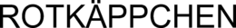 ROTKÄPPCHEN trademark