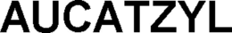 AUCATZYL trademark