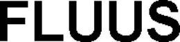 FLUUS trademark