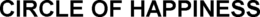CIRCLE OF HAPPINESS trademark