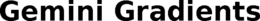 GEMINI GRADIENTS trademark