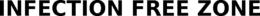 INFECTION FREE ZONE trademark