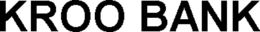 KROO BANK trademark