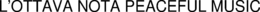 L'OTTAVA NOTA PEACEFUL MUSIC trademark