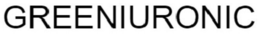 GREENIURONIC trademark