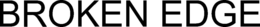 BROKEN EDGE trademark