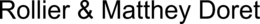 ROLLIER & MATTHEY DORET trademark